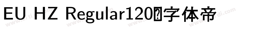 EU HZ Regular120字体转换